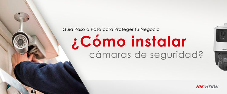 Cómo Instalar cámaras de seguridad: Guía Paso a Paso para Proteger tu ...